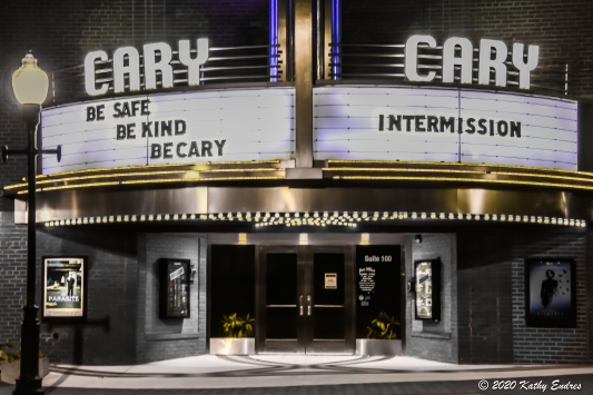 The Cary Theater in downtown Cary, NC. I liked the encouraging words on the left side of its marquee. The message on the right side of the marquee reflected its status until it started a virtual cinema program in late 2020.